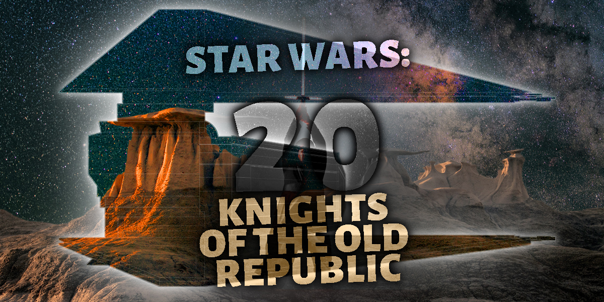 Старые рыцари, новые галактики: 20 лет Star Wars: Knights of the Old Republic